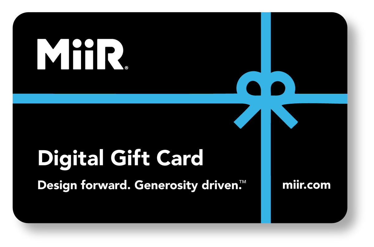 miir-digital-gift-card-w0 MiiR_DigitalGiftCard.png